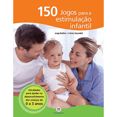 150 Jogos Para a Estimulação Infantil