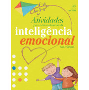 Atividades Para o Desenvolvimento da Inteligência Emocional nas Crianças Atividades Para o Desenvolvimento da Inteligência Emocional nas Crianças