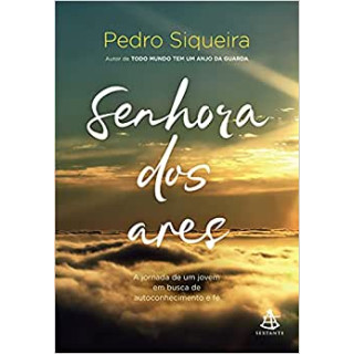 SENHORA DOS ARES - Pedro Siqueira SENHORA DOS ARES - Pedro Siqueira