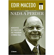 NADA A PERDER VOL 01 - Edir Macedo NADA A PERDER VOL 01 - Edir Macedo