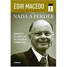NADA A PERDER VOL 01 - Edir Macedo NADA A PERDER VOL 01 - Edir Macedo