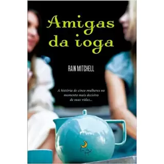 AMIGAS DA IOGA - Rain Mitchell