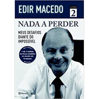 NADA A PERDER VOL 02 - Edir Macedo NADA A PERDER VOL 02 - Edir Macedo