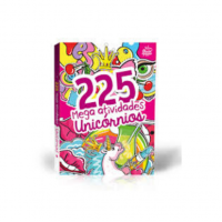 225 MEGA-ATIVIDADES UNICÓRNIOS 225 MEGA-ATIVIDADES UNICÓRNIOS