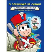 O Soldadinho de Chumbo - Clássicos Ilustrados