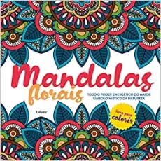 MANDALAS FLORAIS- LIVRO DE COLORIR