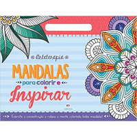 MANDALAS PARA COLORIR E INSPIRAR MANDALAS PARA COLORIR E INSPIRAR