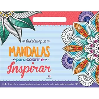 MANDALAS PARA COLORIR E INSPIRAR