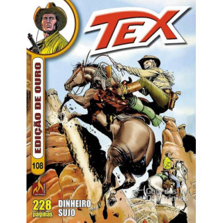 TEX EDIÇÃO DE OURO VOL 108 - DINHEIRO SUJO TEX EDIÇÃO DE OURO VOL 108 - DINHEIRO SUJO