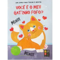 VOCÊ É O MEU GATINHO FOFO? - TOQUE E SINTA