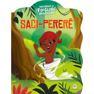 Histórias do Folclore Brasileiro: Saci-Pererê