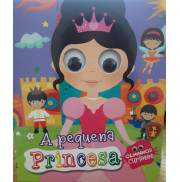 A Pequena Princesa - Olhinhos Curiosos A Pequena Princesa - Olhinhos Curiosos