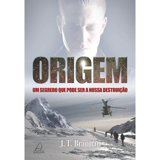 Origem: Um Segredo Que Pode Ser a Nossa Des.. - J.T. Brannan