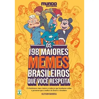 Os 198 Maiores Memes Brasileiros Que Você Respeita