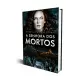 A Senhora dos Mortos: Livro 03 - Rodrigo de Oliveira