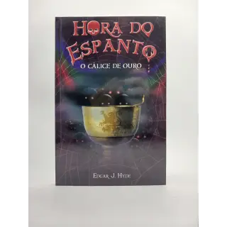 A Hora do Espanto - O Cálice de Ouro