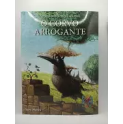 Aprendendo com os Animais : O Corvo Arrogante