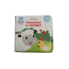 Amiguinhos - Um Livro de Banho: Amiguinhos da Fazenda Amiguinhos - Um Livro de Banho: Amiguinhos da Fazenda
