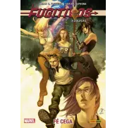 Fugitivos - Vol. 04 : Fé Cega 