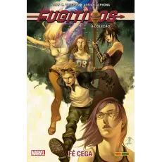 Fugitivos - Vol. 04 : Fé Cega 