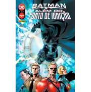 Batman - Vol. 1 de 4 - Além do Ponto de Ignição 