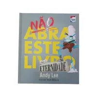 Não Abra Este Livro - Para a Eternidade 