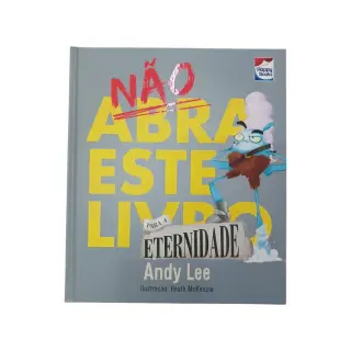 Não Abra Este Livro - Para a Eternidade 
