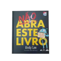 Não Abra Este Livro - Vá Ler Outra Coisa! 
