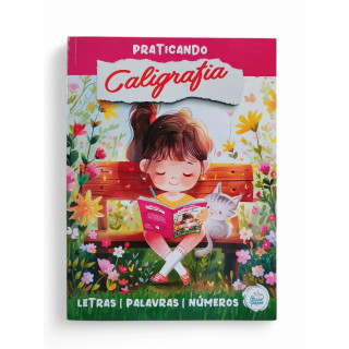 Praticando Caligrafia - Letras, Palavras e Números: Meninas Praticando Caligrafia - Letras, Palavras e Números: Meninas