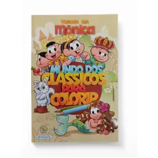 Mundo dos Clássicos Para Colorir - Turma da Mônica Mundo dos Clássicos Para Colorir - Turma da Mônica