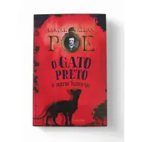 O Gato Preto e Outras Histórias - Edgar Allan Poe