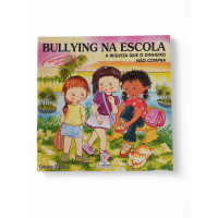 Bullying na Escola: A Riqueza que o Dinheiro não Compra! Bullying na Escola: A Riqueza que o Dinheiro não Compra!