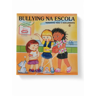 Bullying na Escola: Tamanho não é Documento