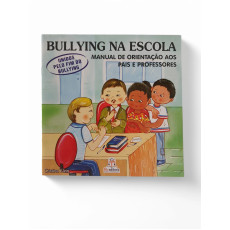 Bullying na Escola: Manual de Orientação Bullying na Escola: Manual de Orientação