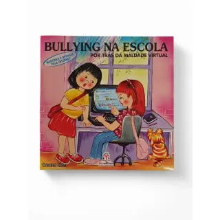 Bullying na Escola: Por Trás da Maldade Virtual 