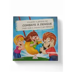 Escola no Combate á Dengue: Pneu Sob a Chuva é um Perigo Escola no Combate á Dengue: Pneu Sob a Chuva é um Perigo