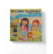 Bullying na Escola: Verdade ou Mentira? Bullying na Escola: Verdade ou Mentira?