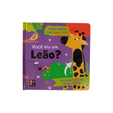 Livro Sonoro com Toque e Sinta - Você viu um Leão?  Livro Sonoro com Toque e Sinta - Você viu um Leão?