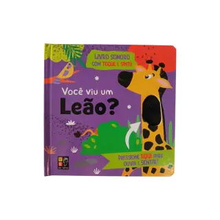 Livro Sonoro com Toque e Sinta - Você viu um Leão? 