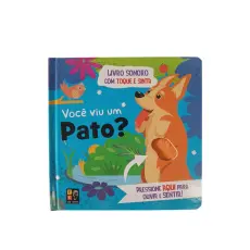 Livro Sonoro com Toque e Sinta - Você viu um Pato?  Livro Sonoro com Toque e Sinta - Você viu um Pato?