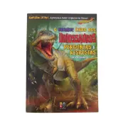 O Grande Livro dos Dinossauros - Perguntas e Respostas  O Grande Livro dos Dinossauros - Perguntas e Respostas