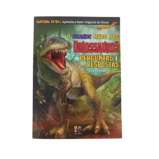 O Grande Livro dos Dinossauros - Perguntas e Respostas 
