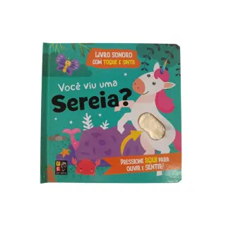 Livro Sonoro com Toque e Sinta - Você viu uma Sereia? 