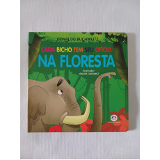 Cada Bicho tem Seu Ofício - Na Floresta 
