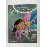 Para Ler Antes de Dormir: A Luminária Não Queria se Acender