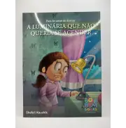 Para Ler Antes de Dormir: A Luminária Não Queria se Acender