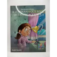 Para Ler Antes de Dormir: A Luminária Não Queria se Acender