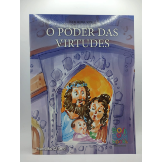 Era Uma Vez... O Poder das Virtudes Era Uma Vez... O Poder das Virtudes