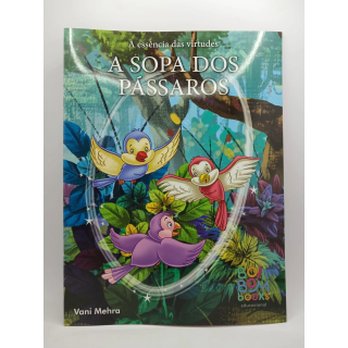 A Essência das Virtudes: A Sopa dos Pássaros A Essência das Virtudes: A Sopa dos Pássaros