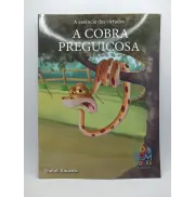 A Essência das Virtudes: A Cobra Preguiçosa